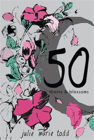 Cover of 50 Thorns and Blossoms